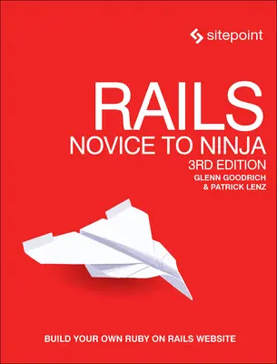 Rails: Od nowicjusza do ninja: zbuduj własną stronę internetową Ruby on Rails - Rails: Novice to Ninja: Build Your Own Ruby on Rails Website