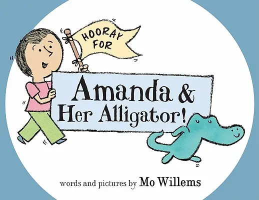 Hura dla Amandy i jej aligatora! - Hooray for Amanda & Her Alligator!