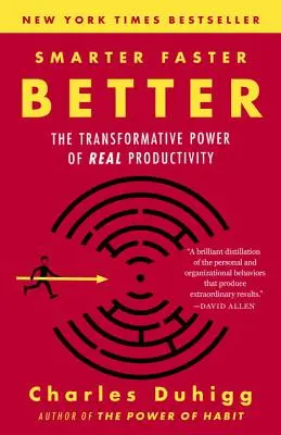 Smarter Faster Better: Transformacyjna moc prawdziwej produktywności - Smarter Faster Better: The Transformative Power of Real Productivity