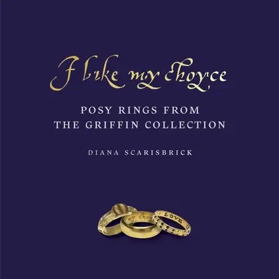 I Like My Choyse: Pierścionki Posy z kolekcji Griffin - I Like My Choyse: Posy Rings from the Griffin Collection