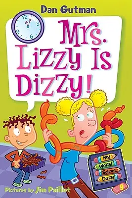 My Weird School Daze #9: Pani Lizzy ma zawroty głowy! - My Weird School Daze #9: Mrs. Lizzy Is Dizzy!