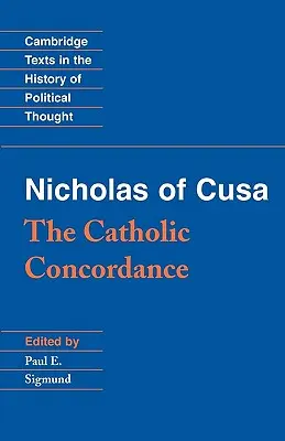 Mikołaj z Kuzy: Konkordancja katolicka - Nicholas of Cusa: The Catholic Concordance