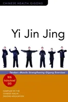 Yi Jin Jing: Ćwiczenia Qigong wzmacniające ścięgna i mięśnie - Yi Jin Jing: Tendon-Muscle Strengthening Qigong Exercises