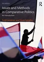 Zagadnienia i metody polityki porównawczej - wprowadzenie (Landman Todd (University of Notthingham UK)) - Issues and Methods in Comparative Politics - An Introduction (Landman Todd (University of Notthingham UK))