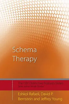 Terapia schematów: Cechy wyróżniające - Schema Therapy: Distinctive Features