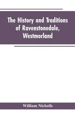 Historia i tradycje Ravenstonedale, Westmorland - The history and traditions of Ravenstonedale, Westmorland