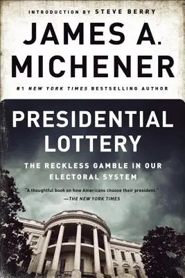 Loteria prezydencka: Lekkomyślna gra w naszym systemie wyborczym - Presidential Lottery: The Reckless Gamble in Our Electoral System