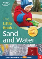 Mała książeczka o piasku i wodzie - Małe książeczki z wielkimi pomysłami (14) - Little Book of Sand and Water - Little Books with Big Ideas (14)