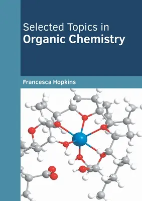 Wybrane zagadnienia z chemii organicznej - Selected Topics in Organic Chemistry