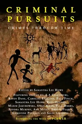 Kryminalne pościgi: Czternaście mocnych opowieści o zbrodni, morderstwie, zemście i miłości: Crimes Through Time - Criminal Pursuits: Fourteen powerful tales of crime, murder, revenge and love: Crimes Through Time