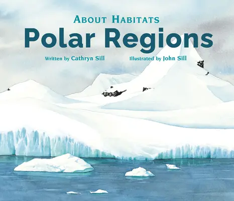 O siedliskach: Regiony polarne - About Habitats: Polar Regions