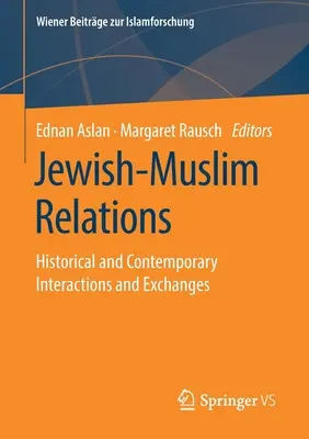 Relacje żydowsko-muzułmańskie: Historyczne i współczesne interakcje i wymiany - Jewish-Muslim Relations: Historical and Contemporary Interactions and Exchanges