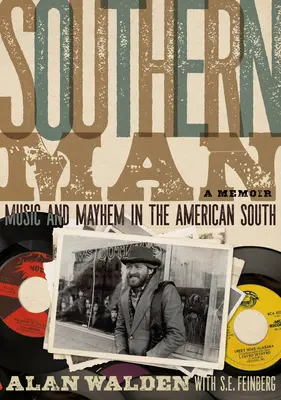 Southern Man: Muzyka i chaos na amerykańskim południu: A Memoir - Southern Man: Music & Mayhem in the American South: A Memoir