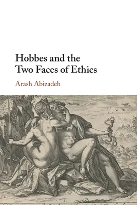 Hobbes i dwa oblicza etyki - Hobbes and the Two Faces of Ethics