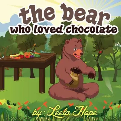 Niedźwiedź, który kochał czekoladę: Książka obrazkowa dla dzieci na dobranoc - The bear who loved chocolate: Children Bedtime story picture book for Kids