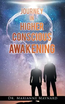 Podróż w Wyższe Świadome Przebudzenie - Journey in Higher Conscious Awakening