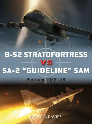 B-52 Stratofortress kontra Sa-2 Guideline Sam: Wietnam 1972-73 - B-52 Stratofortress Vs Sa-2 Guideline Sam: Vietnam 1972-73