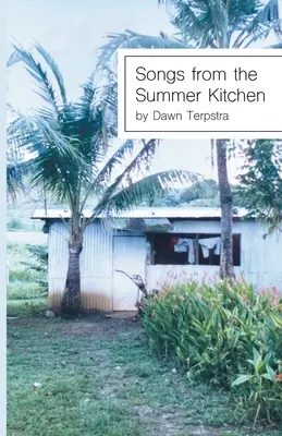 Piosenki z letniej kuchni - Songs from the Summer Kitchen