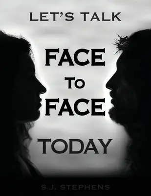 Porozmawiajmy dziś twarzą w twarz - Let's Talk Face to Face Today