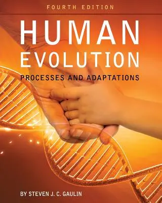 Ewolucja człowieka: Procesy i adaptacje - Human Evolution: Processes and Adaptations