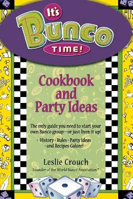 Czas na Bunco! Książka kucharska i pomysły na imprezy - It's Bunco Time!: Cookbook and Party Ideas