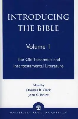 Wprowadzenie do Biblii: Stary Testament i literatura międzytestamentalna, tom I - Introducing the Bible: The Old Testament and Intertestamental Literature, Volume I