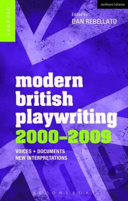 Współczesna brytyjska dramaturgia: 2000-2009: Głosy, dokumenty, nowe interpretacje - Modern British Playwriting: 2000-2009: Voices, Documents, New Interpretations