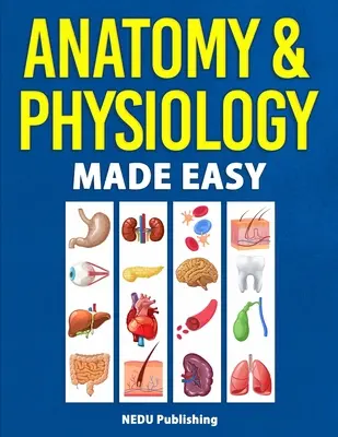 Łatwa anatomia i fizjologia - Anatomy & Physiology Made Easy