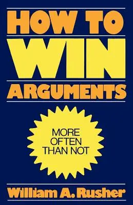 Jak wygrywać kłótnie - How to Win Arguments