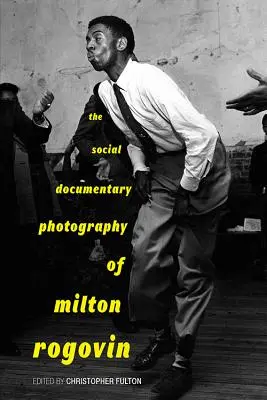 Społeczna fotografia dokumentalna Miltona Rogovina - The Social Documentary Photography of Milton Rogovin