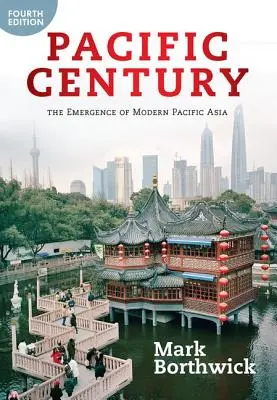 Stulecie Pacyfiku: Powstanie współczesnej Azji Pacyficznej - Pacific Century: The Emergence of Modern Pacific Asia