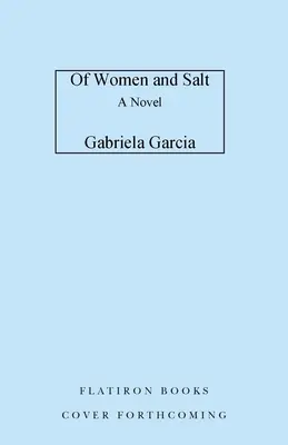 O kobietach i soli - Of Women and Salt