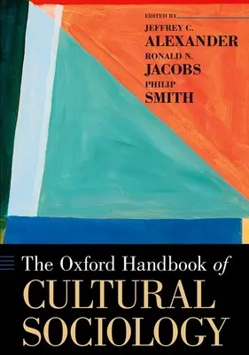 Oksfordzki podręcznik socjologii kultury - The Oxford Handbook of Cultural Sociology