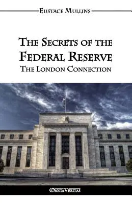 Sekrety Rezerwy Federalnej - The Secrets of the Federal Reserve