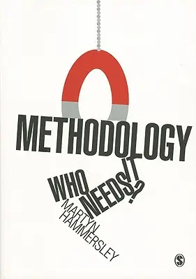 Metodologia: Who Needs It? - Methodology: Who Needs It?