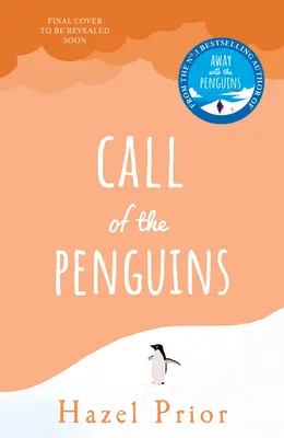 Call of the Penguins - od autora bestsellera nr 1 Away with the Penguins - Call of the Penguins - From the No.1 bestselling author of Away with the Penguins