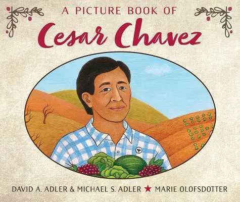 Książka obrazkowa o Cesarze Chavezie - A Picture Book of Cesar Chavez