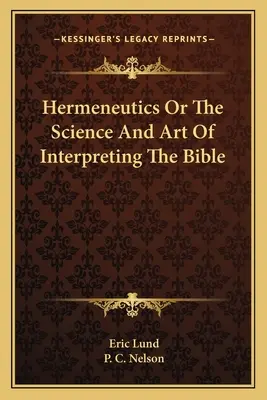 Hermeneutyka, czyli nauka i sztuka interpretacji Biblii - Hermeneutics Or The Science And Art Of Interpreting The Bible