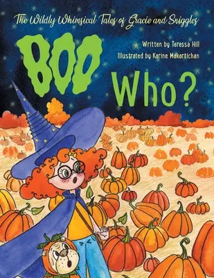 Szalenie kapryśne opowieści o Gracie i Sniggles: Boo Who? - The Wildly Whimsical Tales of Gracie and Sniggles: Boo Who?