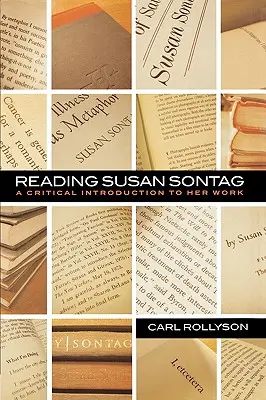 Czytając Susan Sontag: Krytyczne wprowadzenie do jej twórczości - Reading Susan Sontag: A Critical Introduction to Her Work