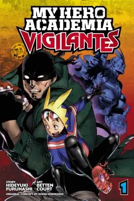 Meine Heldin Academia: Selbstjustiz, Band 1, 1 - My Hero Academia: Vigilantes, Vol. 1, 1