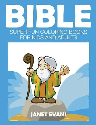 Biblia: Super zabawne kolorowanki dla dzieci i dorosłych - Bible: Super Fun Coloring Books for Kids and Adults