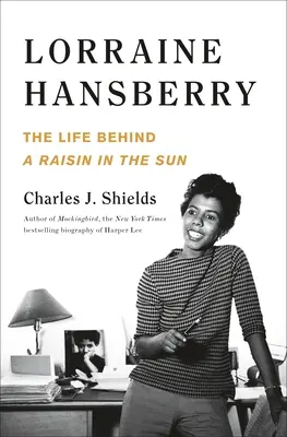 Lorraine Hansberry: Życie za rodzynkiem w słońcu - Lorraine Hansberry: The Life Behind a Raisin in the Sun