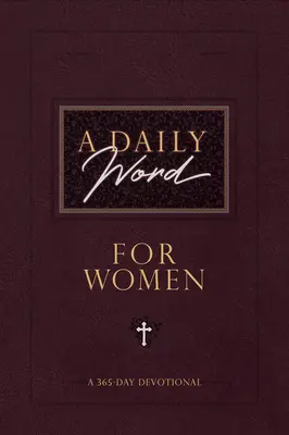 Codzienne słowo dla kobiet: 365-dniowe nabożeństwo - A Daily Word for Women: A 365-Day Devotional