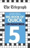 Wielka księga szybkich krzyżówek Telegraph 5 - Telegraph Big Book of Quick Crosswords 5