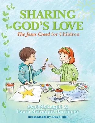 Dzielenie się Bożą miłością: Jezusowe Credo dla dzieci - Sharing God's Love: The Jesus Creed for Chldren