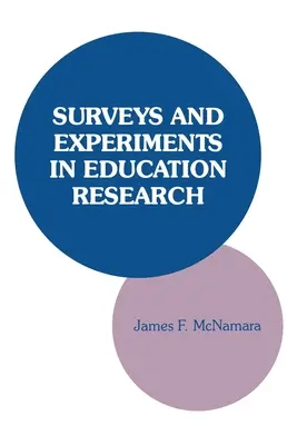 Ankiety i eksperymenty w badaniach edukacyjnych - Surveys and Experiments in Education Research