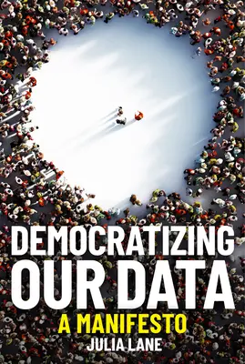 Demokratyzacja naszych danych: Manifest - Democratizing Our Data: A Manifesto