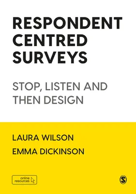 Respondent Centred Surveys: Zatrzymaj się, posłuchaj, a następnie zaprojektuj - Respondent Centred Surveys: Stop, Listen and Then Design