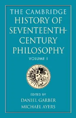 Cambridge History of Seventeenth-Century Philosophy: 2 tomowy zestaw w miękkiej oprawie - The Cambridge History of Seventeenth-Century Philosophy 2 Volume Paperback Set